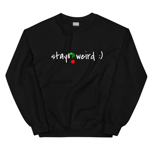 Grinch "Stay Weird" Sweatshirt