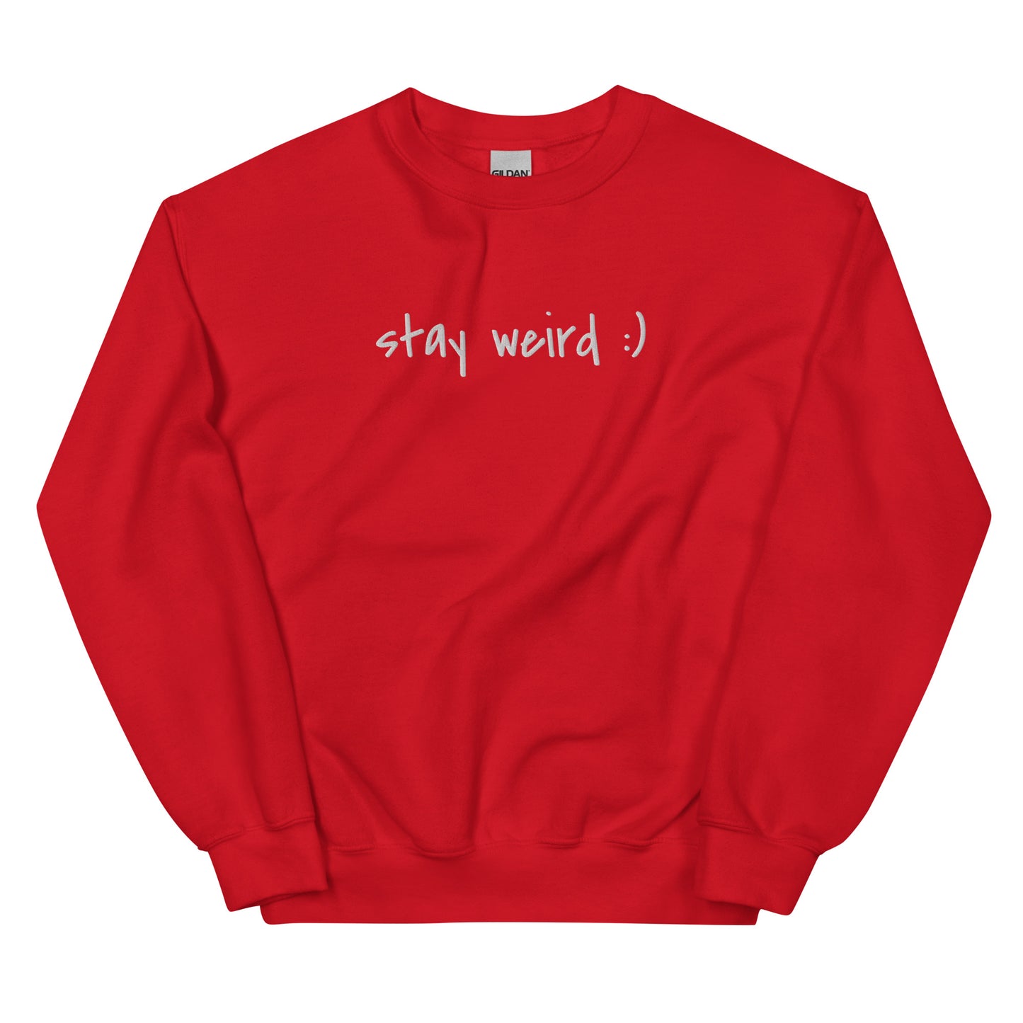 Stay Weird :) Sweatshirt (embroidered)