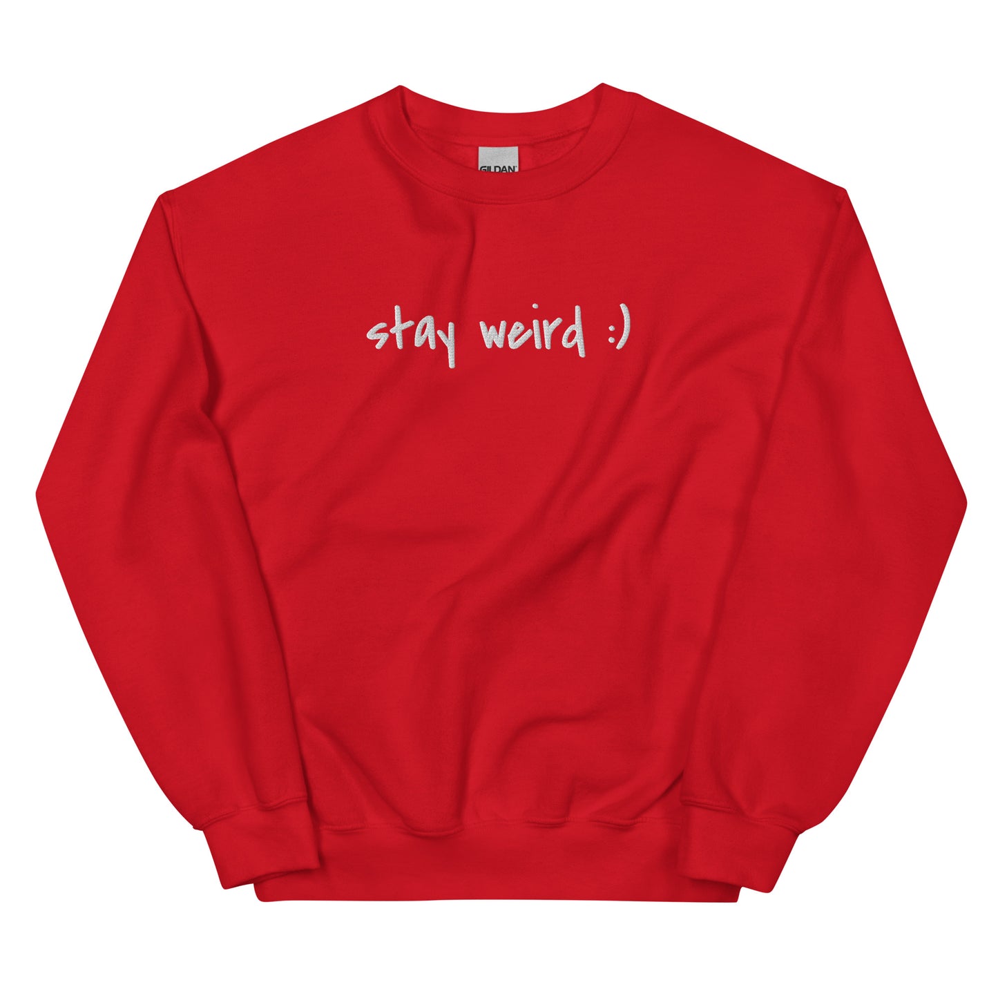 Stay Weird :) Sweatshirt (embroidered)