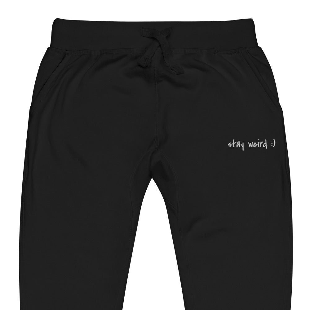 Stay Weird :) Sweatpants (embroidered)