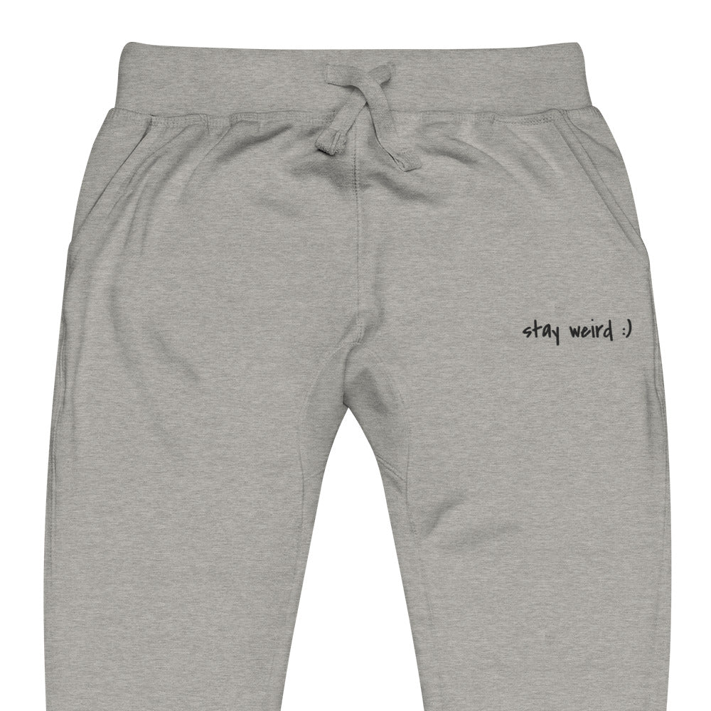 Stay Weird :) Sweatpants (embroidered)