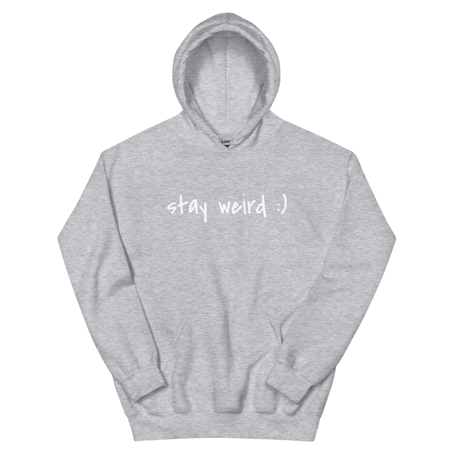 Stay Weird :) Hoodie
