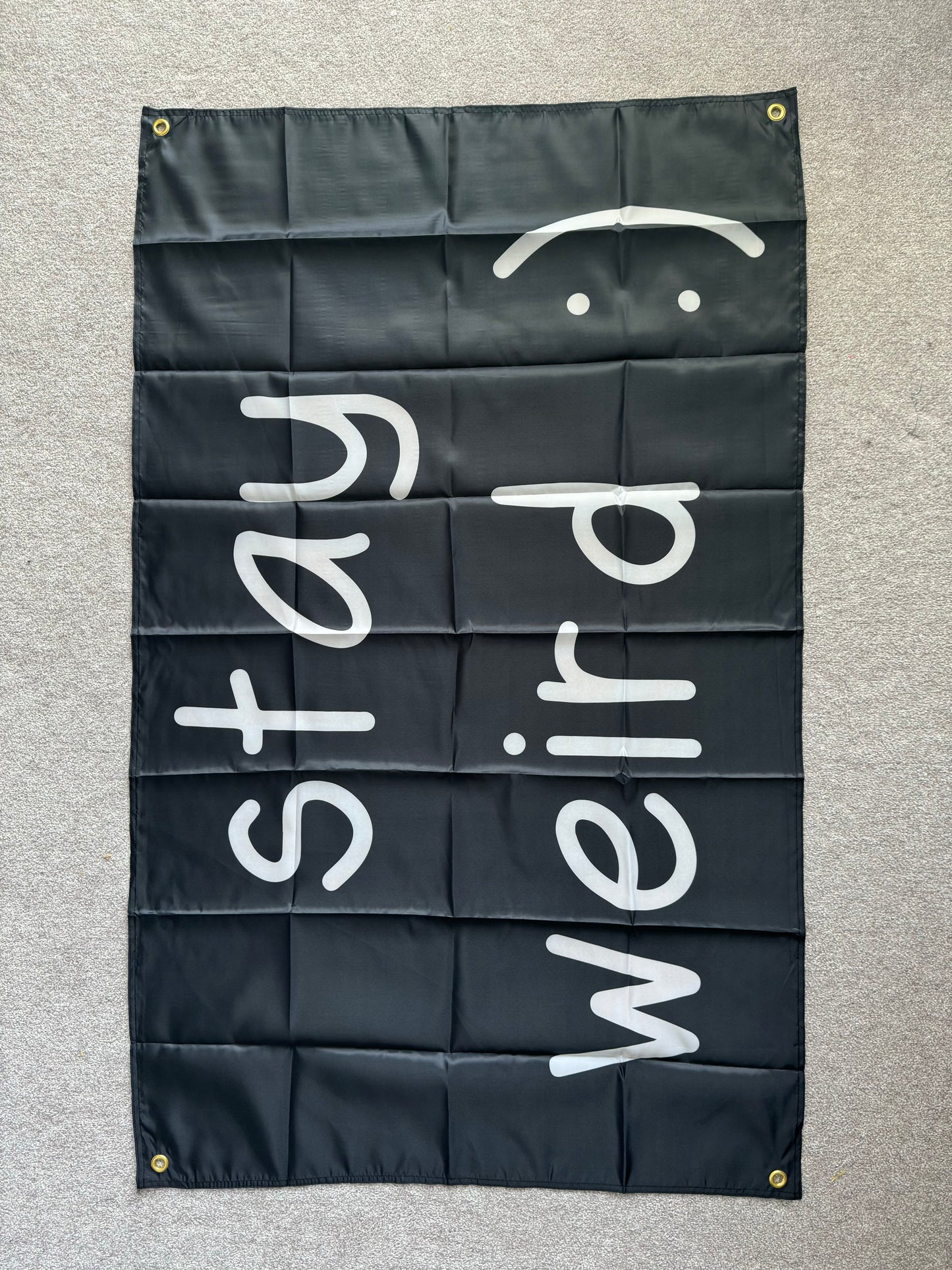 "Stay Weird" Wall Flags (Black or White)