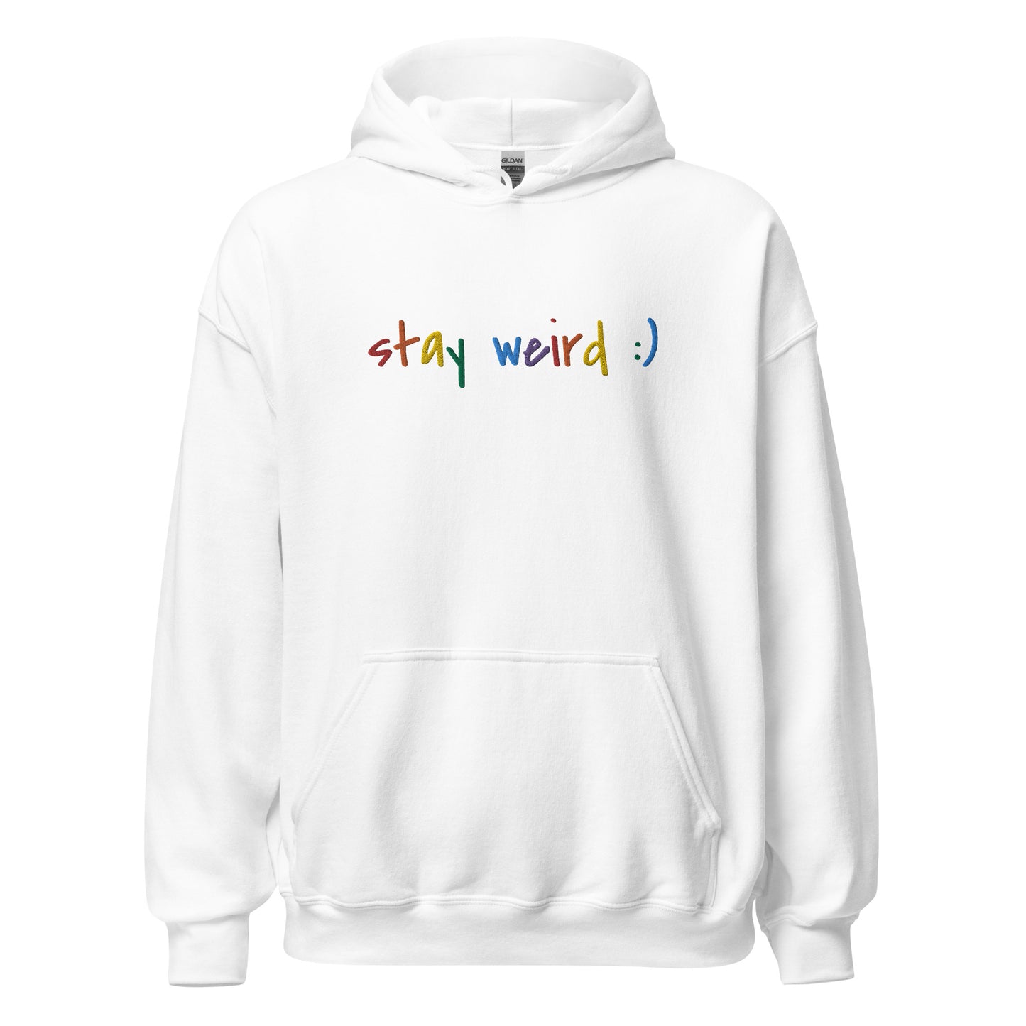 Colorful Stay Weird :) Hoodie