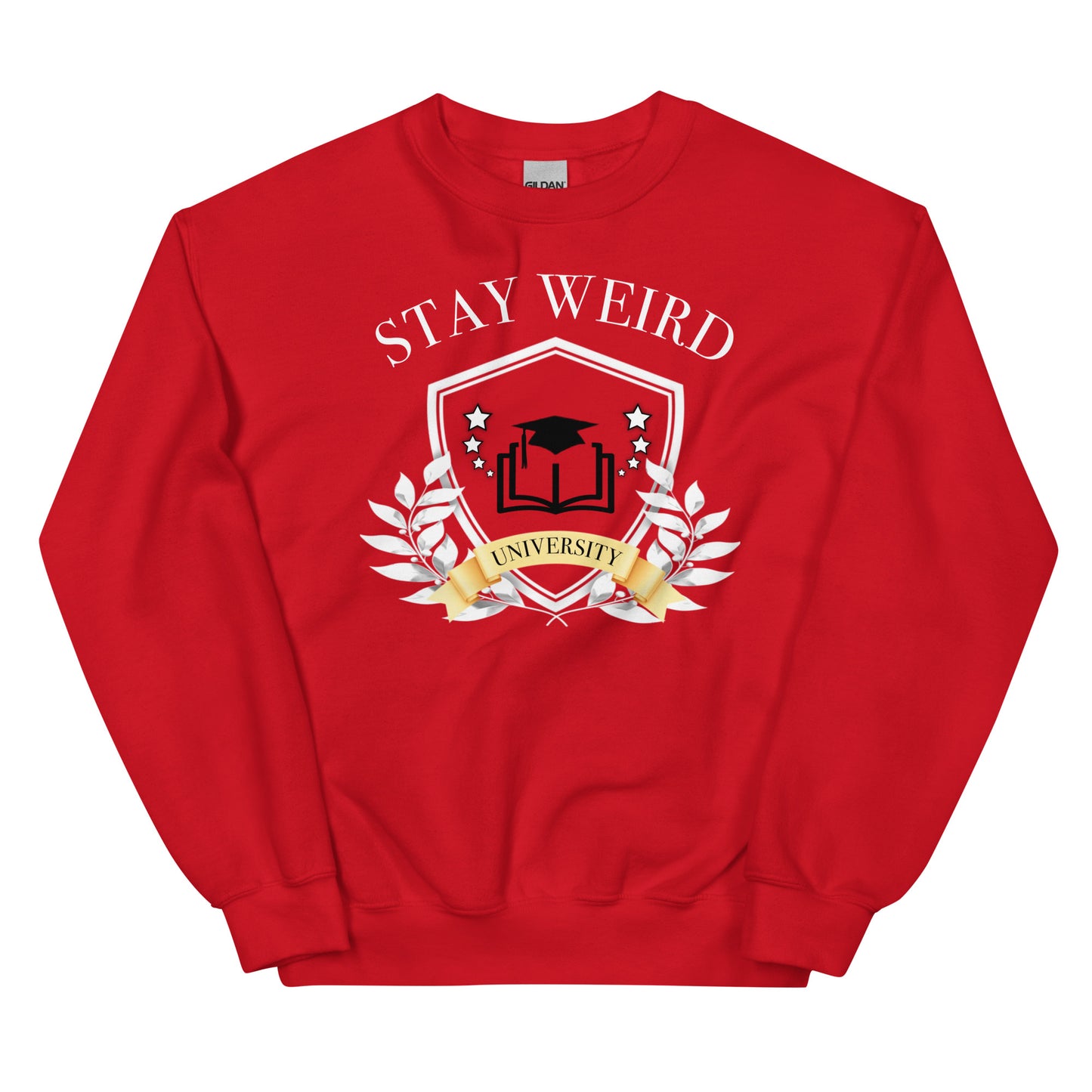 Stay Weird University Sweatshirt