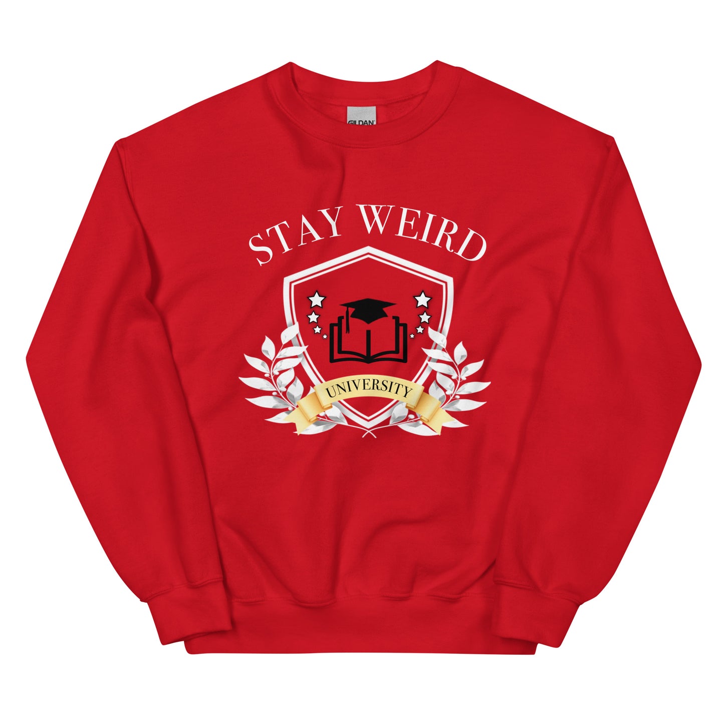 Stay Weird University Sweatshirt
